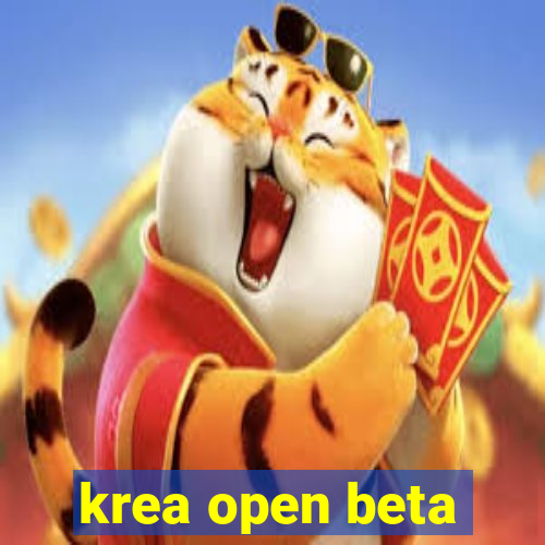 krea open beta